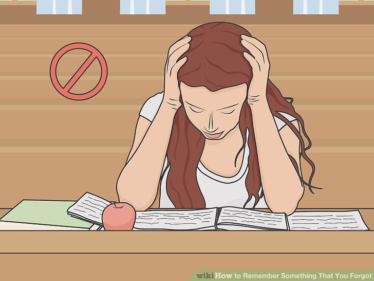 How to remember something you forgot